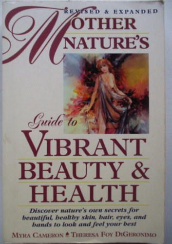 Myra Cameron - Mother nature's guide to vibrant beauty & health