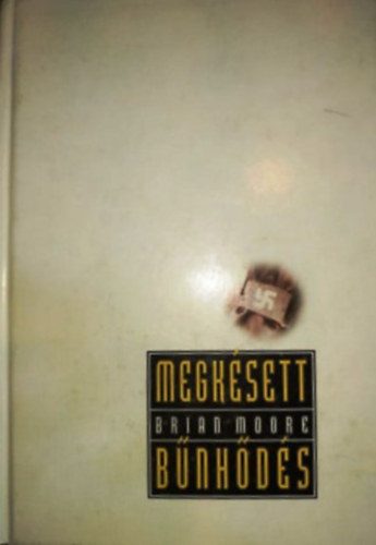 Brian Moore - Megksett bnhds