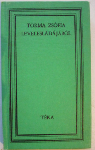 Gyulai Pl  (szerk.) - Torma Zsfia levelesldjbl (tka)