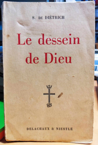Suzanne de Ditrich - Le dessein de Dieu
