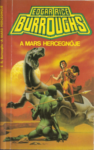 Edgar Rice Burroughs - A Mars hercegnje