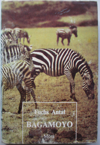 Fuchs Antal - Bagamoyo