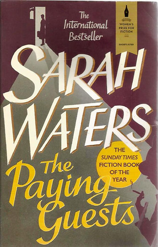 Sarah Waters - The Paying Guests