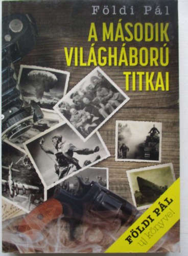 Fldi Pl - A msodik vilghbor titkai