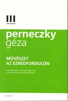 Perneczky Gza - Mvszet az ezredforduln
