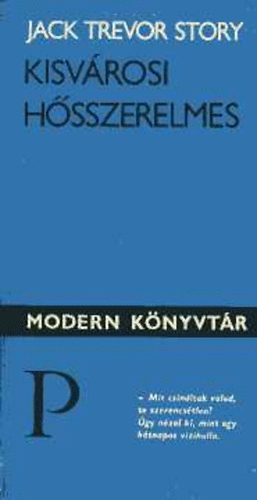 Jack Trevor Story - Kisvrosi hsszerelmes