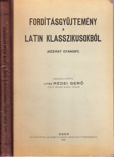 vit�z R�dei Ger�  (�ssze�ll.) - Ford�t�sgy�jtem�ny a latin klasszikusokb�l