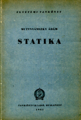 Muttny�nszky �d�m - Statika