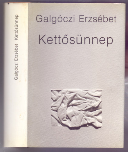 Galgczi Erzsbet - Kettsnnep (Vlogatott novellk)