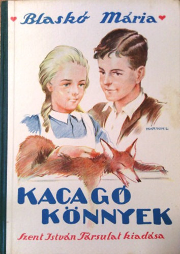 Blask Mria - Kacag knnyek (Mrton Lajos rajzaival)