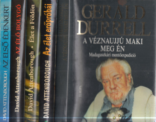David Attenborough Gerald Durrell - 5 db. ismeretterjeszt� k�tet (A v�znaujj� maki meg �n + Az �let er�pr�b�i + �let a f�ld�n + Az �l� bolyg� + Az els� �denkert)