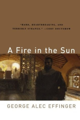 George Alec Effinger - A Fire in the Sun