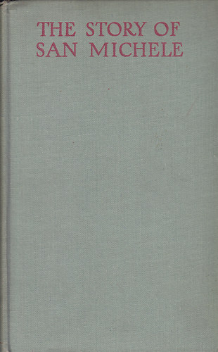 A. Munthe - The Story of San Michele