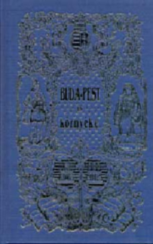 Hunfalvy Jnos - Buda-Pest s krnyke