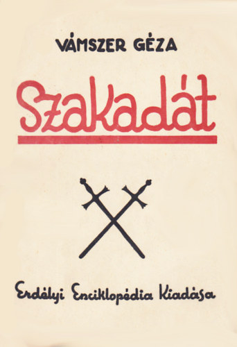 Vmszer Gza - Szakadt: Egy szebenmegyei magyar szrvny