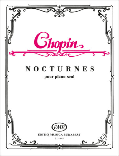 Fr�d�ric Chopin - Nocturnes pour piano seul - zongor�ra