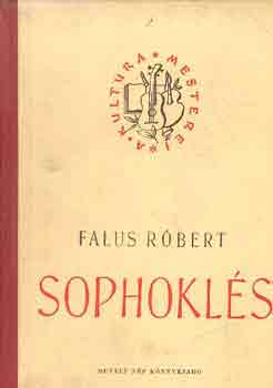 Falus Róbert - Sophoklés