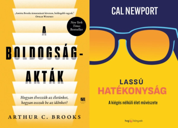 Arthur C. Brooks, Cal Newport, Cal Newport, Newport, Cal, Cal Newport, Arthur C. Brooks, Arthur C Brooks, Arthur C. Brooks, Arthur C. Brooks Cal Newport - 2 db önfejlesztő könyv: Lassú hatékonyság - A kiégés nélküli élet művészete + A boldogság-akták - Hogyan élvezzük az életünket, hogyan osszuk be az időnket?