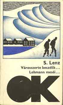 Siegfried Lenz - V�rosszerte besz�lik...  Lehmann mes�i...