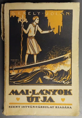 Gerely Jol�n - A mai l�nyok �tja