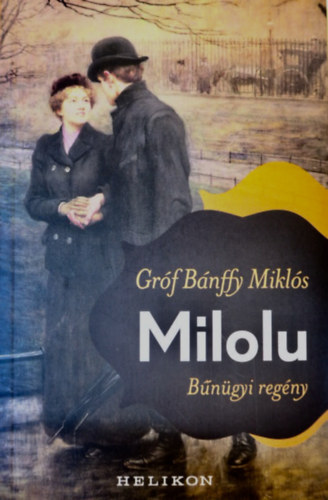 Grf Bnffy Mikls - Milolu - Bngyi regny