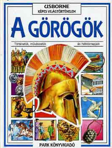 Susan-Millard, Anne Peach - A görögök (Usborne képes világtörténelem)