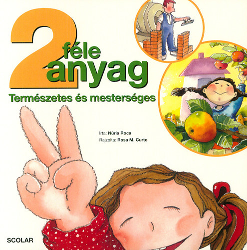 Nria Roca - 2-fle anyag - Termszetes s mestersges