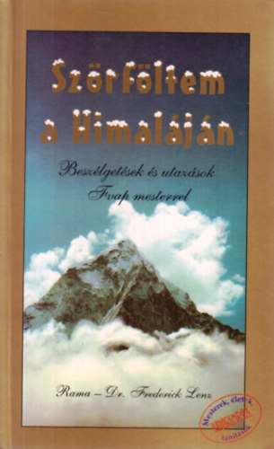 Dr. Frederick Lenz  (,,Rama") - Szrfltem a Himaljn