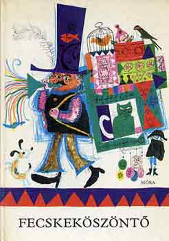 T. Asz�di �va  (szerkeszt�) - Fecskek�sz�nt�