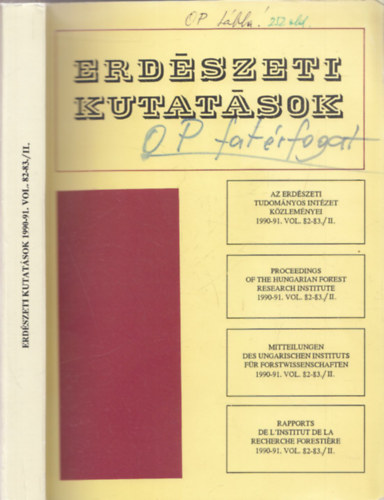 Dr. S�rv�ri J�nos - Erd�szeti Kutat�sok - Az Erd�szeti Tudom�nyos Int�zet K�zlem�nyei 1990-91. Vol. 82-83./II.