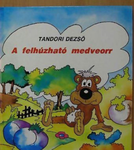 Tandori Dezs - A felhzhat medveorr