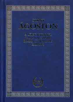 Szent goston - A llek istennel val magnyos beszlgetseinek knyve