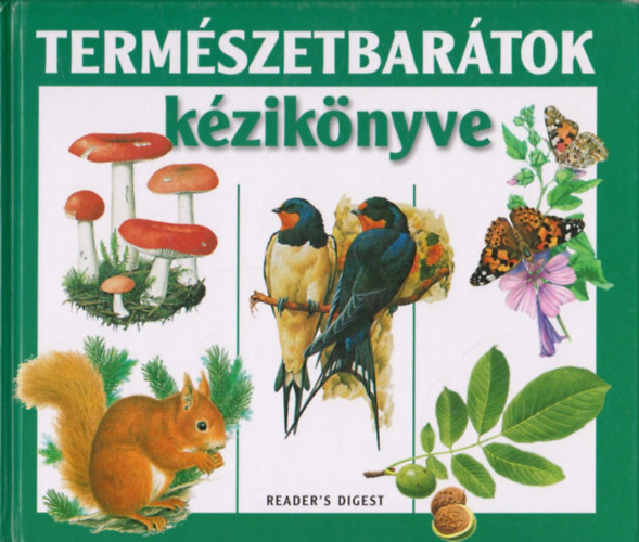 Albert Valria - Dibs Gabriella - Termszetbartok kziknyve (Reader's Digest)
