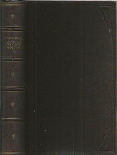 Strck Antal - Orvosi tants (Szmozott, reprint)