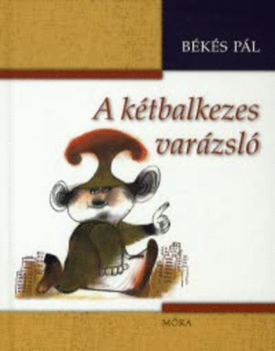 Bks Pl - A ktbalkezes varzsl