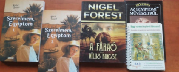 Nigel Forest, Ahdaf Soueif Kiss Enik Csilla  (szerk.) - 4db Egyiptom knyv: Szerelmem Egyiptom 1-2 ,A Fra s a Nilus kincse,Dihjban az Egyiptomi mvszetrl,Egy Isten fejvel lsson!