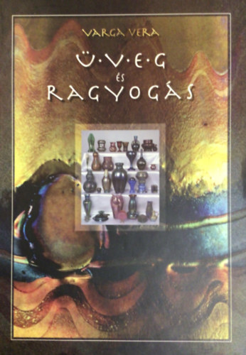 Varga Vera - veg s ragyogs