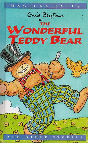 Enid Blyton - The Wonderful Teddy Bear