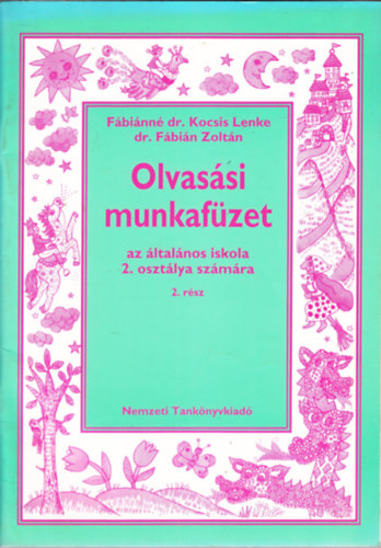 Fbin Zoltn Fbinn dr. Kocsis Lenke - Olvassi munkafzet az ltalnos iskola 2. osztlya szmra (2. rsz)