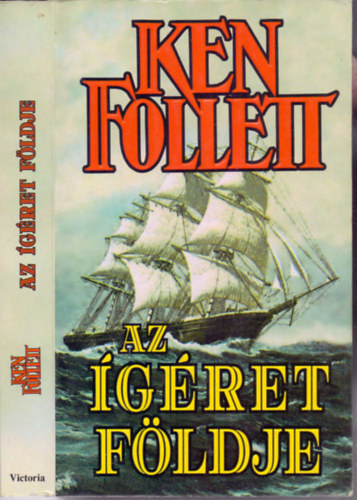 Ken Follett - Ken Follett csomag (2 k�tet): Az �g�ret f�ldje + Csatornat�ltel�kek