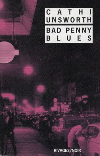 Cathi Unsworth - Bad Penny Blues