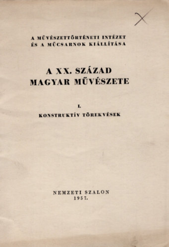 A XX. szzad magyar mvszete: I. Konstruktv trekvsek