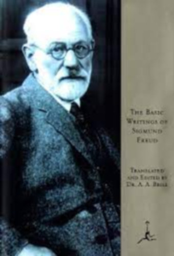 A. A.  Brill (ed.) - The Basic Writings of Sigmund Freud