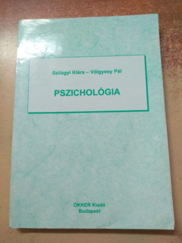 Szilgyi Klra-Vlgyesi Pl - Pszicholgia