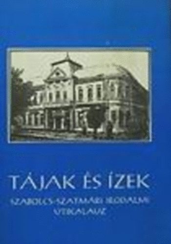 Bodnr I.- Katona B. szerk. - Tjak s zek. Szabolcs-szatmri irodalmi tikalauz.