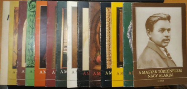 Kende J�nos szerk. Szunyogh Szabolcs - A Magyar T�rt�nelem Nagy Alakjai sorozat I.-XIII. + I. Istv�n kir�ly