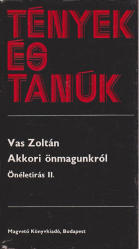 Vas Zoltn - Akkori nmagunkrl (nletrs II.)