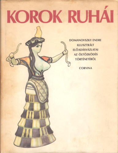 Domanovszky Endre - Korok ruhi
