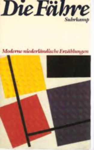 Die F�hre : moderne niederl�ndische Erz�hlungen