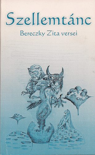 Bereczky Zita - Szellemt�nc